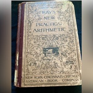 Antique Ray’s Rudiments of Arithmetic book. Over 150 years old!! Amazing!